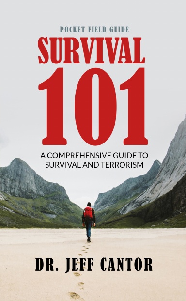 SURVIVAL 101: A Comprehensive Guide to Survival and Terrorism